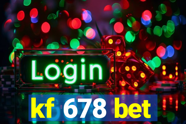 kf 678 bet